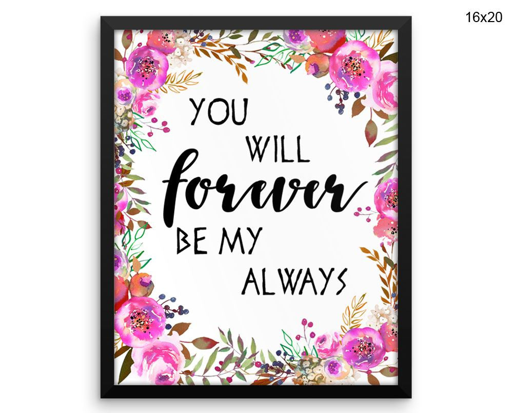 Always Forever Print, Beautiful Wall Art with Frame and Canvas options available Decor