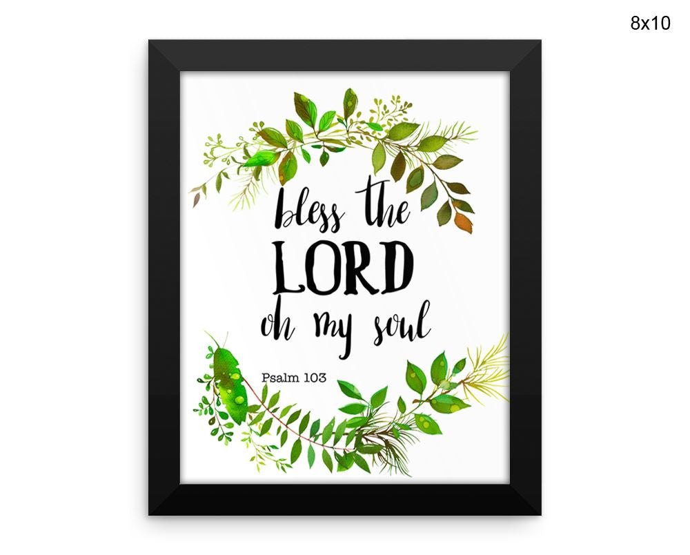 Bless The Lord Oh My Soul Print, Beautiful Wall Art with Frame and Canvas options available Decor