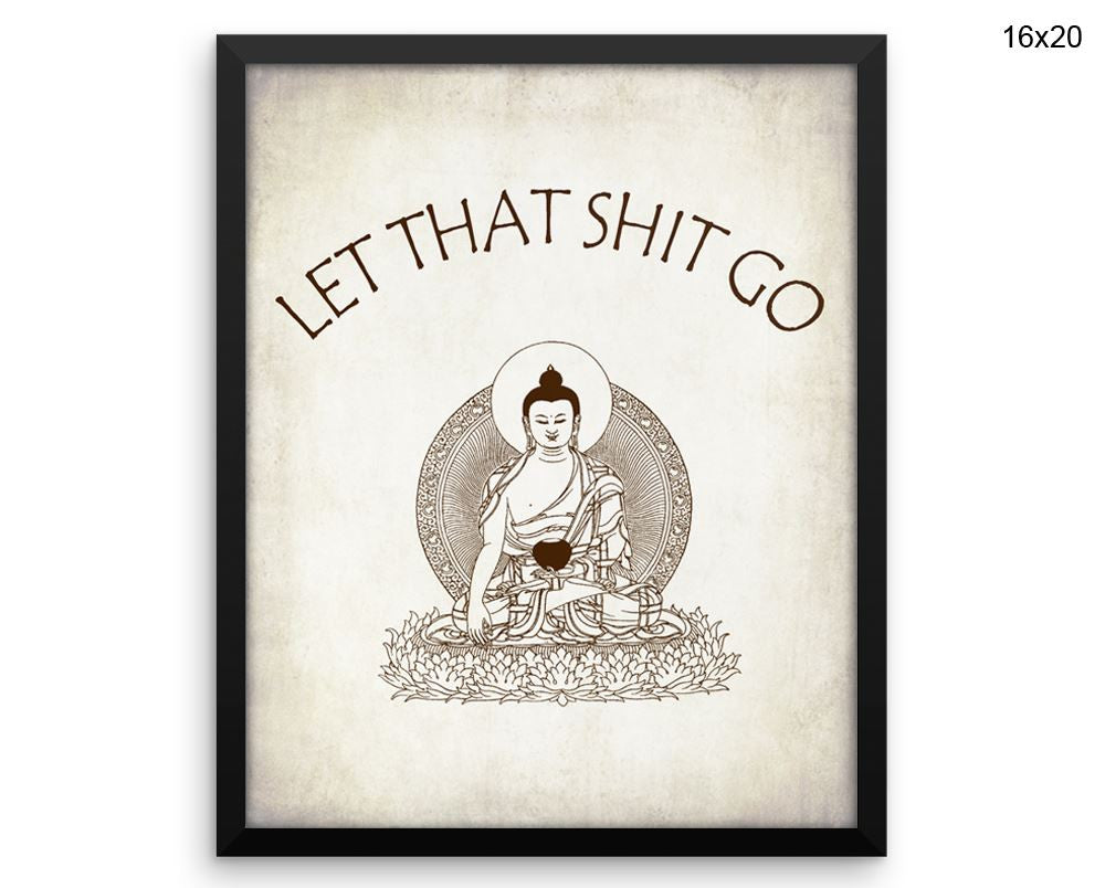 Yoga Let That Shit Go Print, Beautiful Wall Art with Frame and Canvas options available Decor