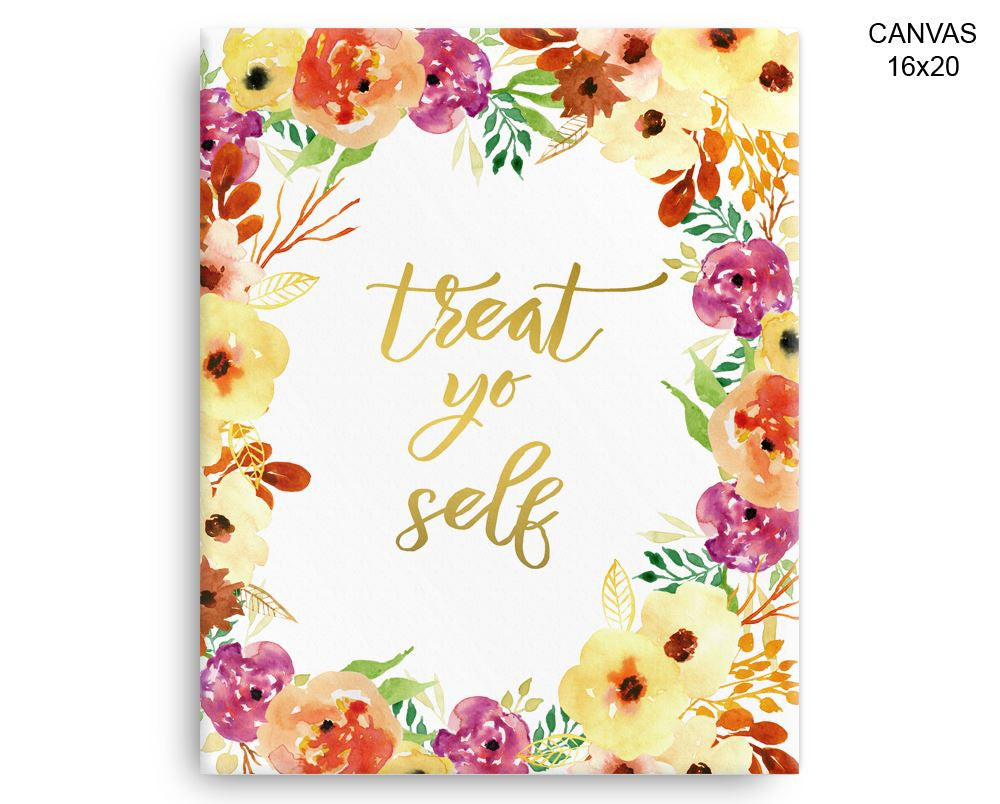Treat Yo Self Print, Beautiful Wall Art with Frame and Canvas options available Decor