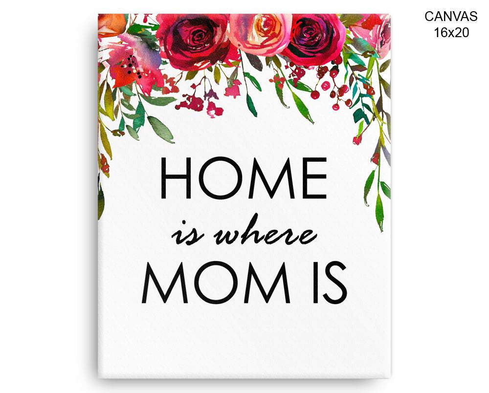 Gift For Mom Print, Beautiful Wall Art with Frame and Canvas options available Decor