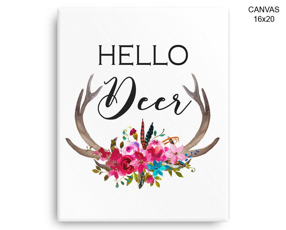 Hello Deer Print, Beautiful Wall Art with Frame and Canvas options available Home Decor