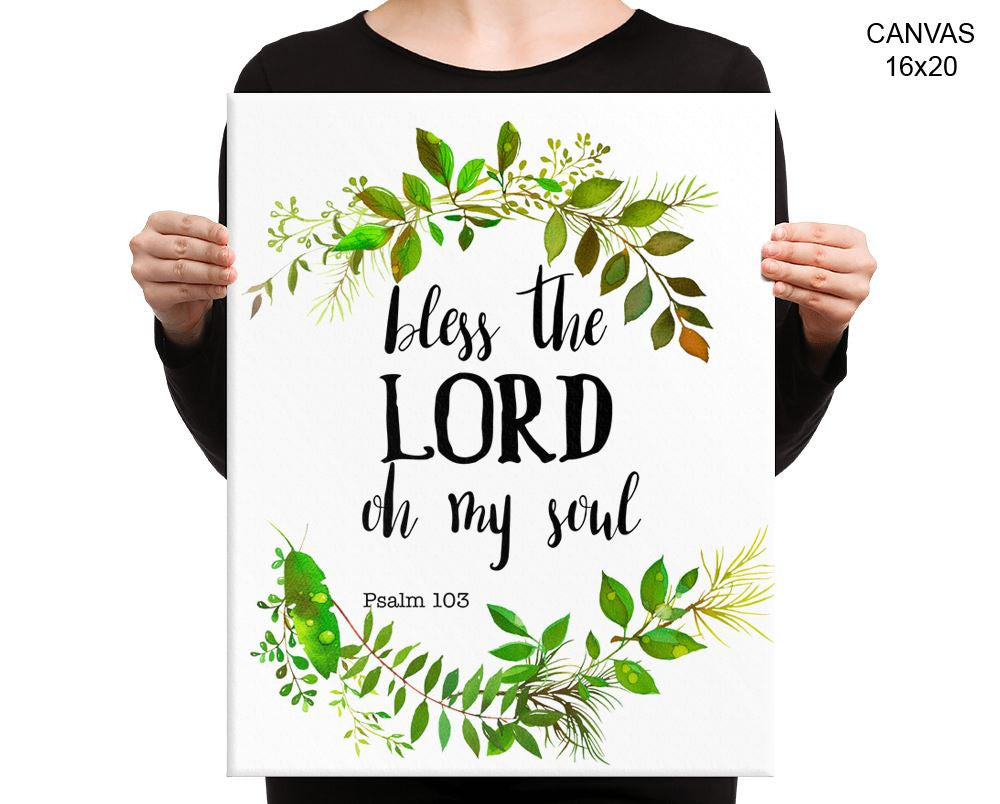 Bless The Lord Oh My Soul Print, Beautiful Wall Art with Frame and Canvas options available Decor