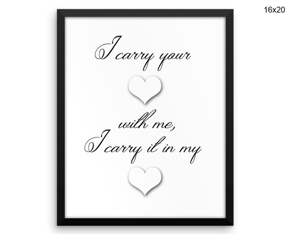 I Carry Your Heart Print, Beautiful Wall Art with Frame and Canvas options available Decor