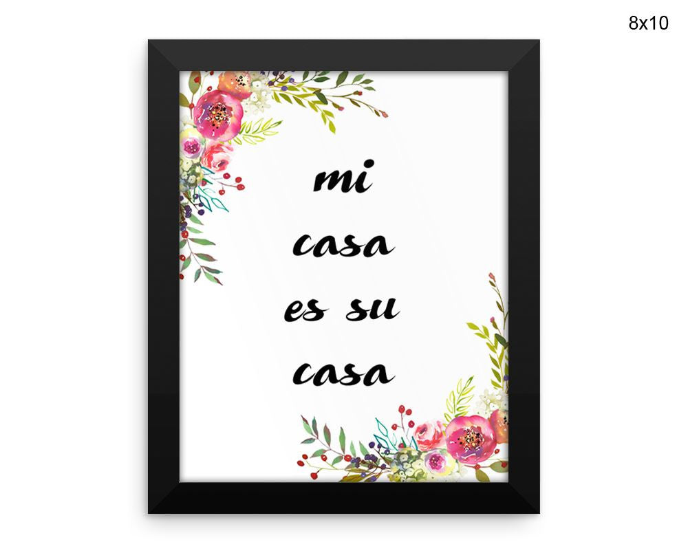 Mi Casa Es Su Casa Print, Beautiful Wall Art with Frame and Canvas options available Home Decor