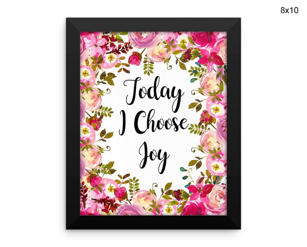 Today I Choose Joy Print, Beautiful Wall Art with Frame and Canvas options available Decor