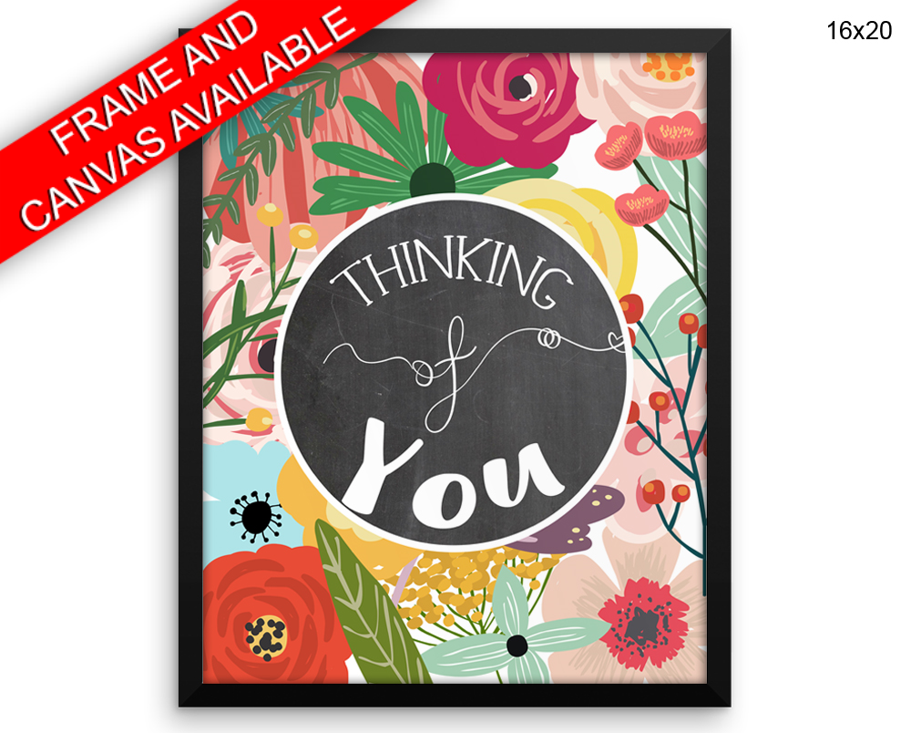 Thinking Of You Print, Beautiful Wall Art with Frame and Canvas options available Decor