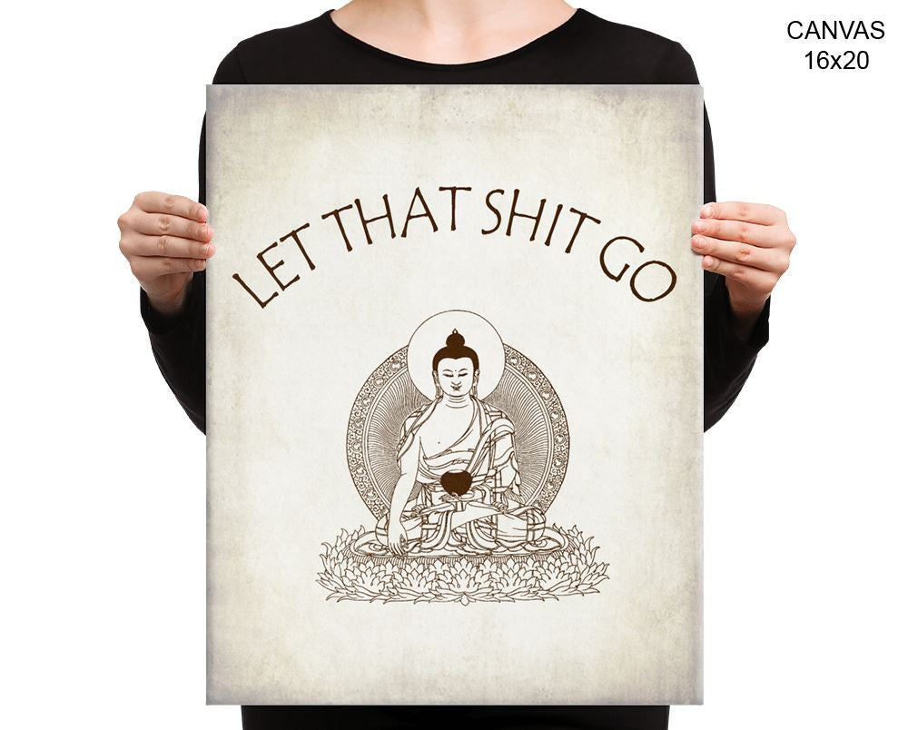Yoga Let That Shit Go Print, Beautiful Wall Art with Frame and Canvas options available Decor