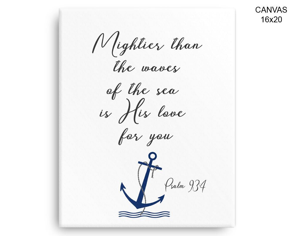 Mightier Than The Waves Of The Sea Print, Beautiful Wall Art with Frame and Canvas options available
