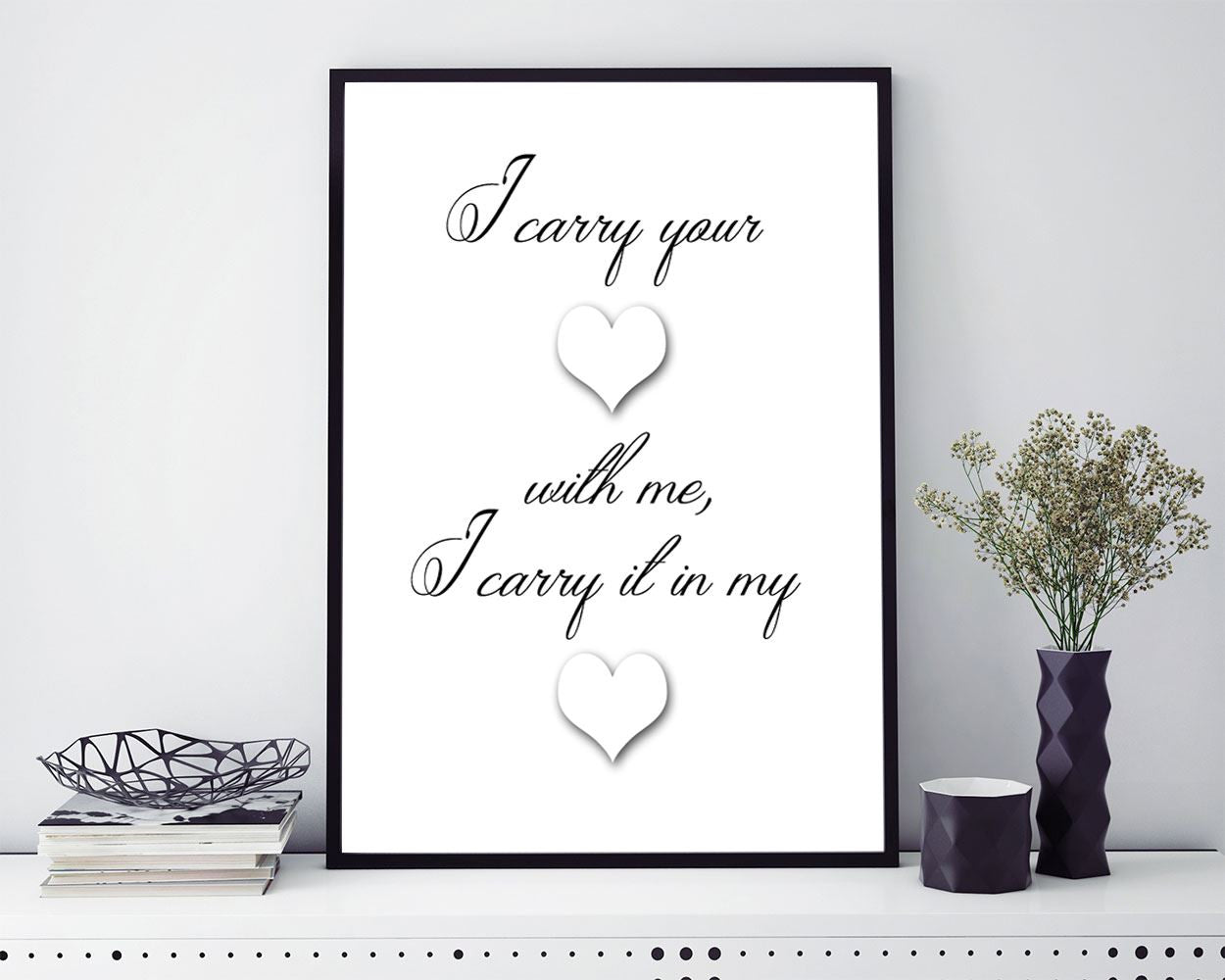 Wall Art I Carry Your Heart Digital Print I Carry Your Heart Poster Art I Carry Your Heart Wall Art Print I Carry Your Heart Wall Decor I - Digital Download