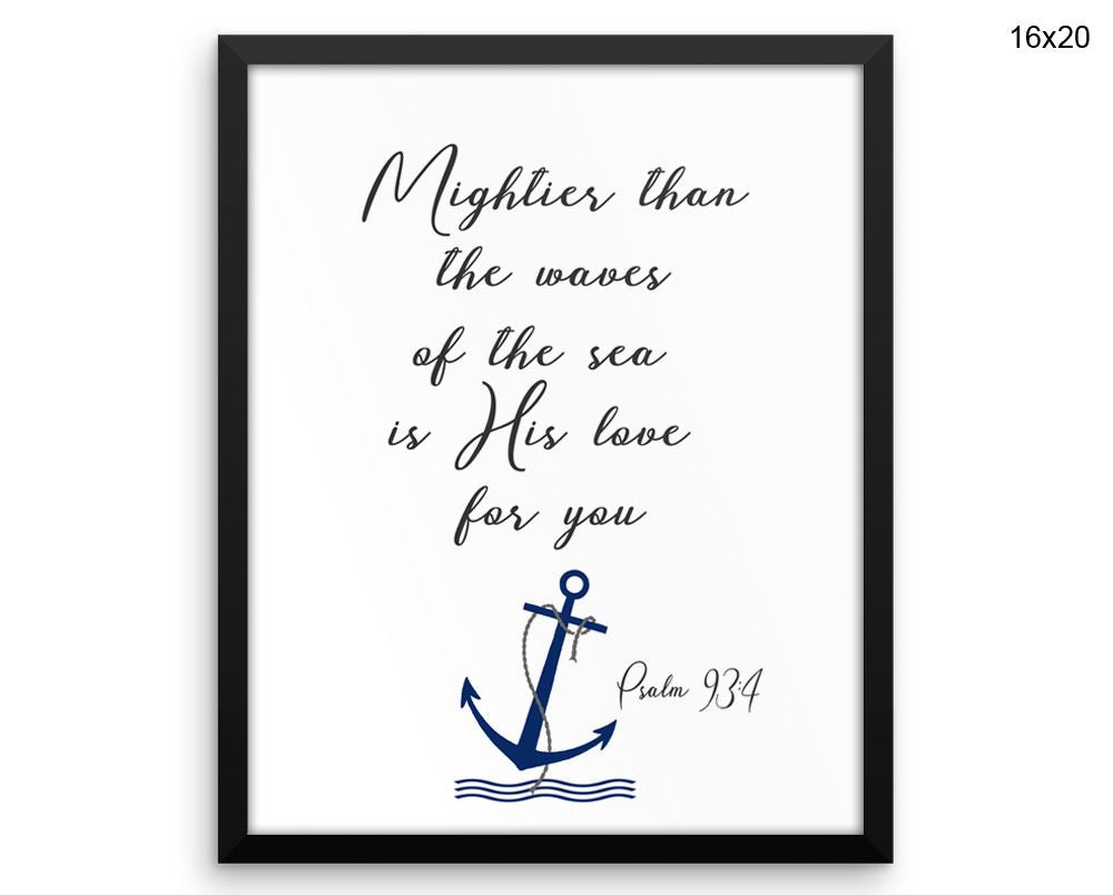 Mightier Than The Waves Of The Sea Print, Beautiful Wall Art with Frame and Canvas options available