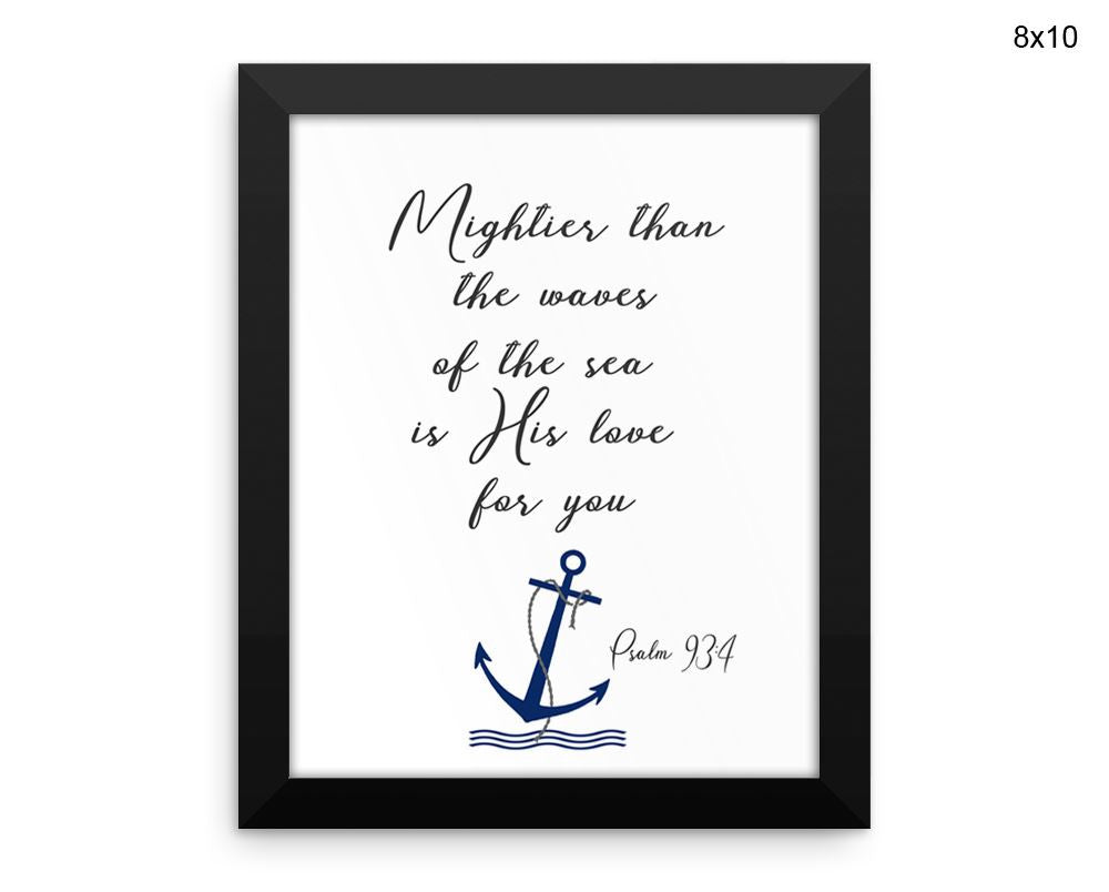 Mightier Than The Waves Of The Sea Print, Beautiful Wall Art with Frame and Canvas options available