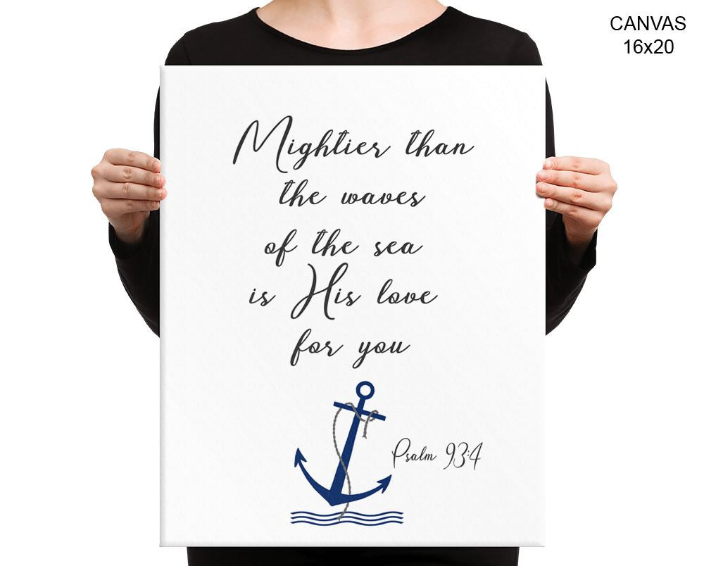 Mightier Than The Waves Of The Sea Print, Beautiful Wall Art with Frame and Canvas options available