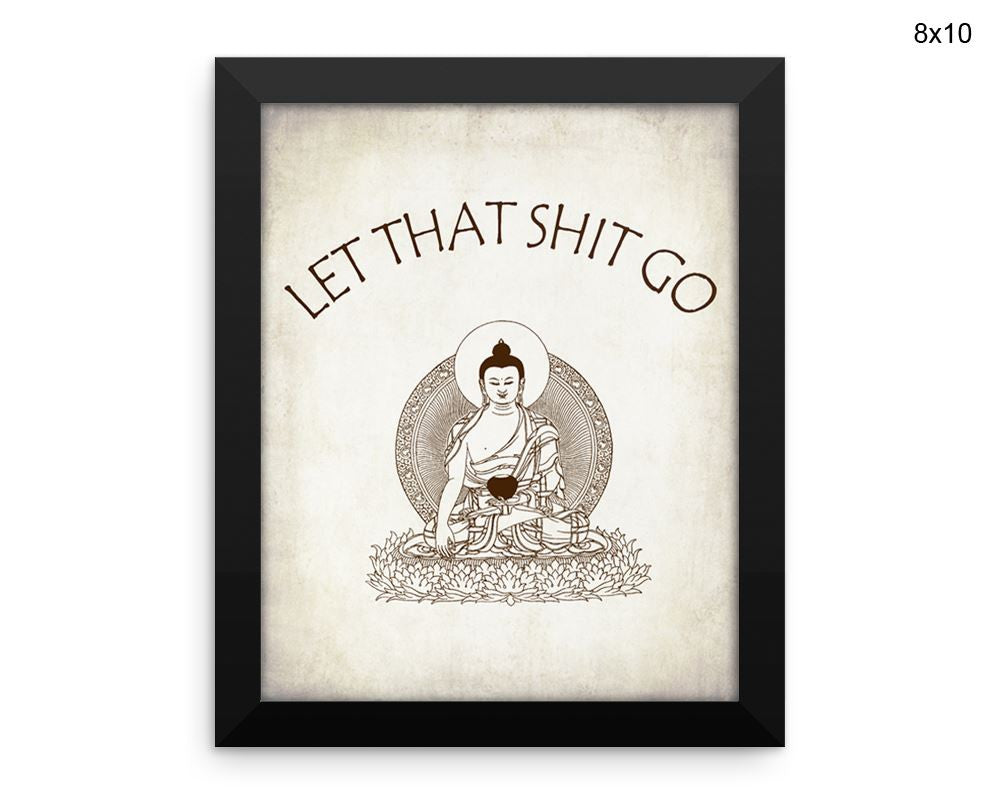 Yoga Let That Shit Go Print, Beautiful Wall Art with Frame and Canvas options available Decor