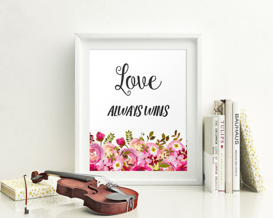 Wall Art Love Always Wins Digital Print Love Always Wins Poster Art Love Always Wins Wall Art Print Love Always Wins Home Art Love Always - Digital Download